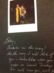 My awesome retirement party (planned by Samantha Smith) included Polaroid party pics signed by colleagues and boss